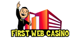 Play now at First Web Casino!